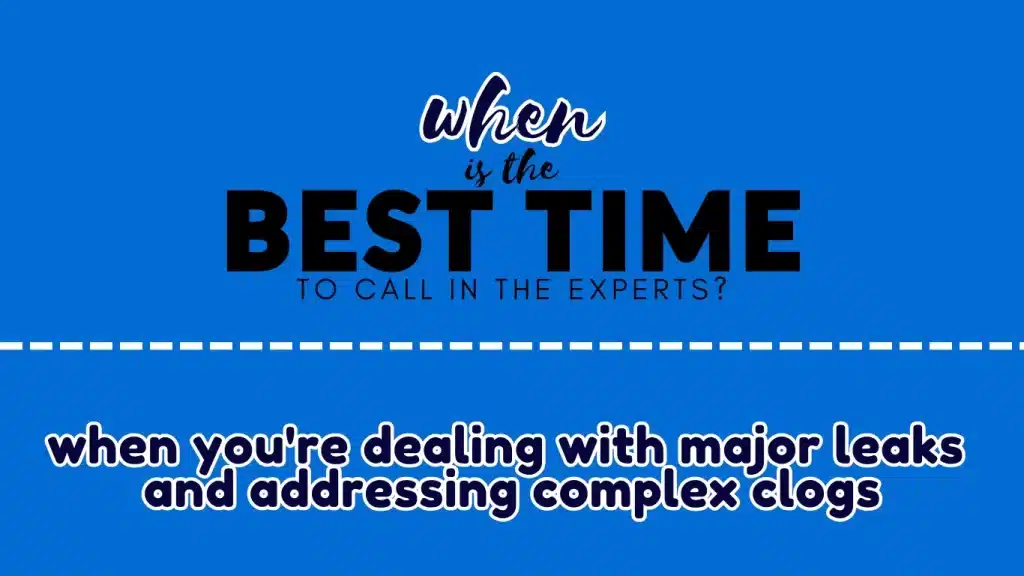 Best Time To Call An Expert Plumber
